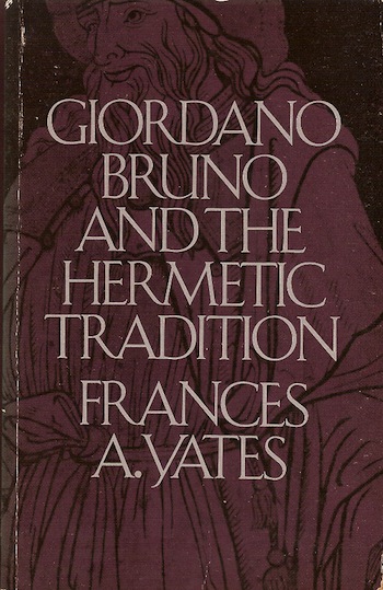 Giordano Bruno and the Hermetic Tradition – Frances Yates – Part 2